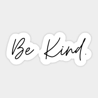 "Be Kind" Graphic Design Sticker